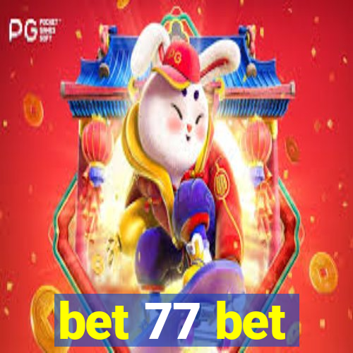 bet 77 bet